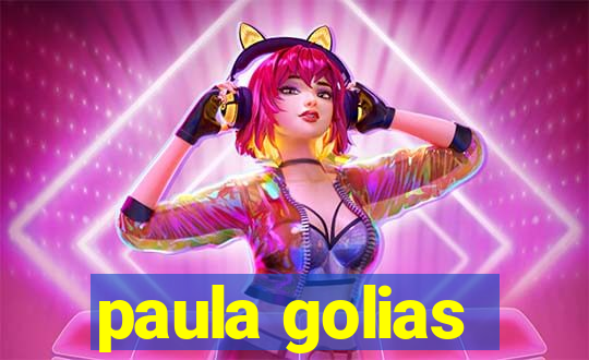 paula golias